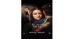 सोनाक्षी सिन्हा और जहीर इकबाल की फिल्म तू है मेरी किरण का ट्रेलर रिलीज, 23 अक्टूबर को आएगी सिनेमाघरों में